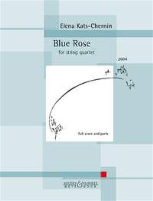 Elena Kats-Chernin: Blue Rose: Streichquartett