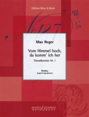 Max Reger: Vom Himmel hoch, da komm' ich her: Kinderchor mit Begleitung