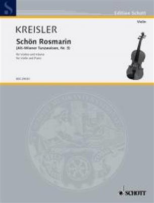 Fritz Kreisler: Schon Rosmarin: (Arr. Fritz Kreisler): Violine mit Begleitung