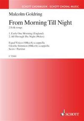 Malcolm Goldring: From Morning Till Night: Frauenchor mit Begleitung