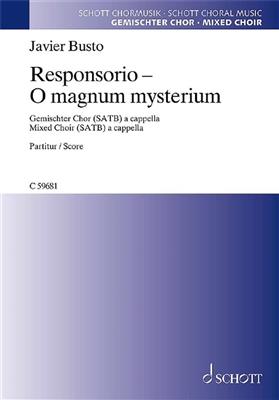 Javier Busto: Responsorio - O magnum mysterium: Gemischter Chor A cappella