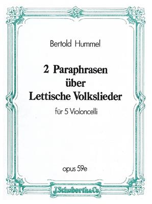 Bertold Hummel: 2 Paraphrasen uber lettische Volkslieder op. 59e: Cello Ensemble