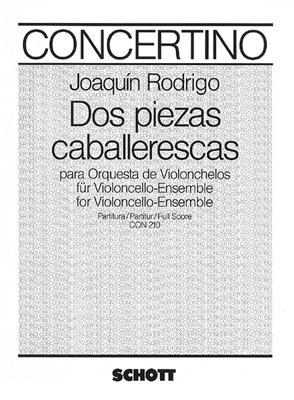 Joaquín Rodrigo: Dos Piezas caballerescas A major: Cello Ensemble