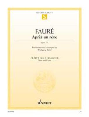 Gabriel Fauré: Après un rêve op. 7/1: Flöte mit Begleitung