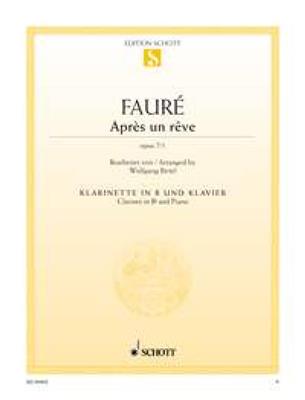 Gabriel Fauré: Après un rêve op. 7/1: (Arr. Wolfgang Birtel): Klarinette mit Begleitung