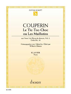 François Couperin: Le Tic-Toc-Choc ou Les Maillotins: (Arr. Wilhelm Ohmen): Cembalo