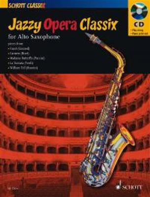 Jazzy Opera Classix: (Arr. Darren Fellows): Altsaxophon mit Begleitung