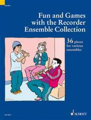 Fun and Games with the Recorder Ensemble Coll.: Blockflöte Ensemble