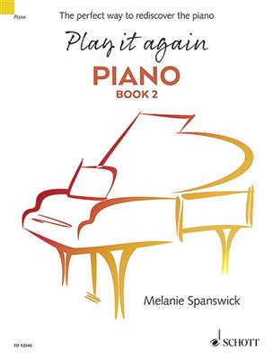 Melanie Spanswick: Play It Again: Piano Book 2: Klavier Solo