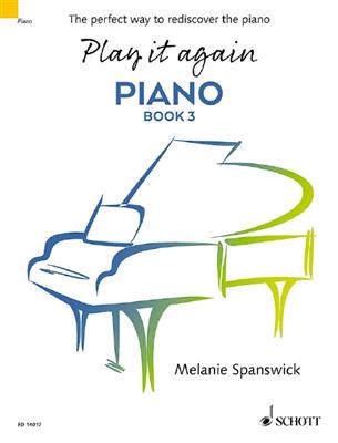 Melanie Spanswick: Play It Again: Piano Book 3: Klavier Solo