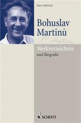 Harry Halbreich: Bohuslav Martinu