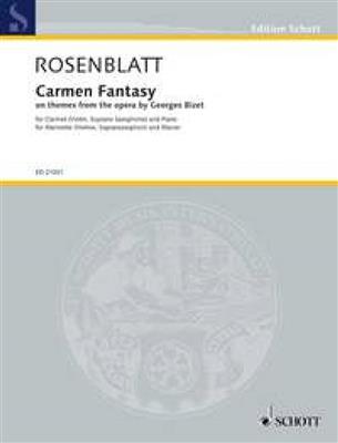 Alexander Rosenblatt: Carmen Fantasy: Klarinette mit Begleitung