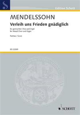 Felix Mendelssohn Bartholdy: Verleih uns Frieden gnädiglich: Gemischter Chor mit Klavier/Orgel