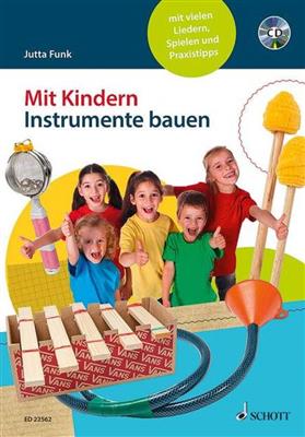 Jutta Funk: Mit Kindern Instrumente bauen