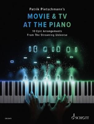Movie and TV At The Piano: (Arr. Patrik Pietschmann): Klavier Solo