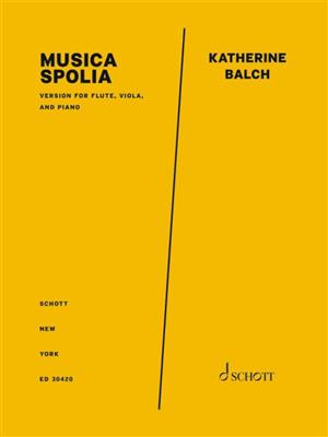 Katherine Balch: Musica Spolia: Kammerensemble