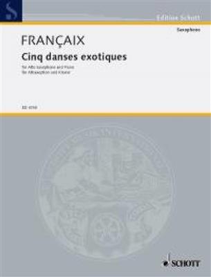 Jean Françaix: Cinq Danses Exotiques: Altsaxophon mit Begleitung