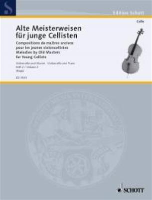 Alte Meisterweisen Fur Junge Cellisten 2: Cello mit Begleitung