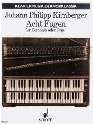 Johann Philipp Kirnberger: Fugen(8) Cembalo(Orgel): Cembalo