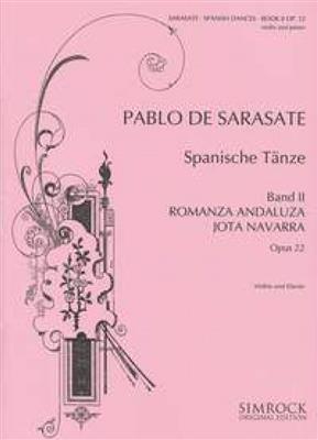 Pablo de Sarasate: Spanish Dances op. 22 Band 2: Violine mit Begleitung