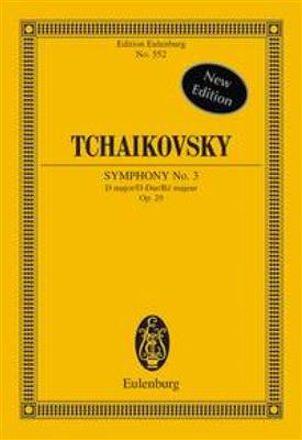 Pyotr Ilyich Tchaikovsky: Symphony No 3 In D Major Op 29: Orchester