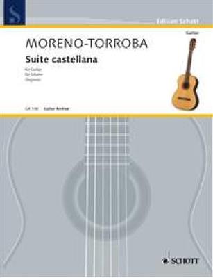 Federico Moreno Torroba: Suite Castellana: Gitarre Solo
