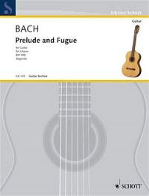 Johann Sebastian Bach: Prelude & Fuga Git.: Gitarre Solo