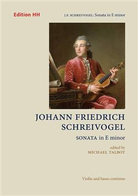 Johann Friedrich Schreivogel: Sonata in E minor: Violine mit Begleitung