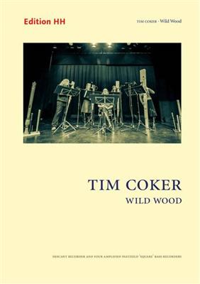 Tim Coker: Wild Wood: Blockflöte Ensemble