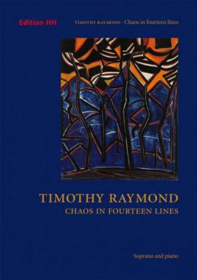 Timothy Raymond: Chaos in fourteen lines: Gesang mit Klavier