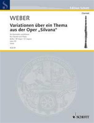 Carl Maria von Weber: Variations on a Theme from the Opera Silvana: Klarinette mit Begleitung