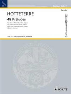 Jacques-Martin Hotteterre: 48 Preludes: Altblockflöte