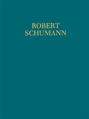 Robert Schumann: Symphony No. 4 Op. 120: Orchester