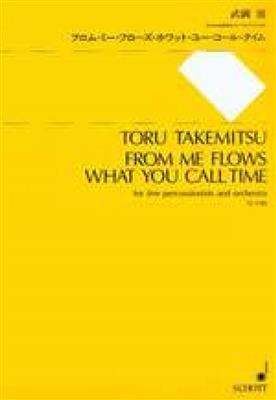 Toru Takemitsu: From me flows what you call Time: Percussion Ensemble