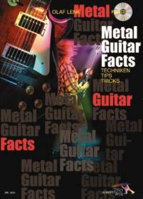 Olaf Lenk: Metal Guitar Facts: Gitarre Solo