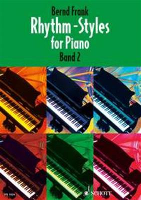 Bernd Frank: Rhythm Styles For Piano 2: Klavier Solo
