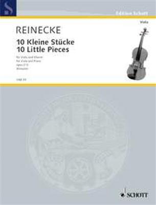 Carl Reinecke: Ten Little Pieces op. 213: (Arr. Emil Kreuzer): Viola mit Begleitung