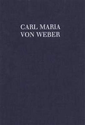 Carl Maria von Weber: Concertos and Concertino: Orchester mit Solo