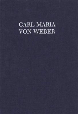 Carl Maria von Weber: Piano sonatas op. 24+39+49+70 WeV Q-2, 3, 4, 5: Klavier Solo