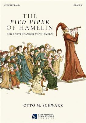 Otto M. Schwarz: The Pied Piper of Hamelin - Concert Band Set: Blasorchester