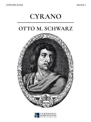 Otto M. Schwarz: Cyrano: Blasorchester