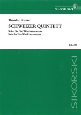 Theodor Blumer: Schweizer Quintett: Bläserensemble