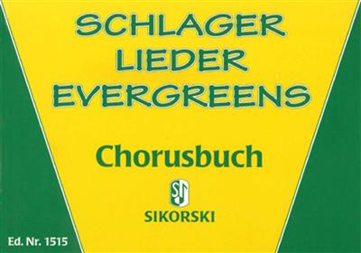 Schlager - Lieder - Evergreens: Melodie, Text, Akkorde