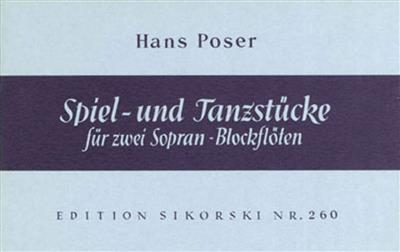 H. Poser: Spiel & Tanzstucke: Blockflöte Duett