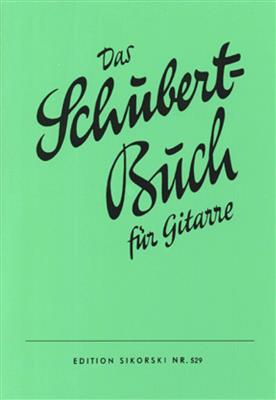 Franz Schubert: Schubert Buch: Gitarre Solo