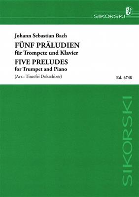 Johann Sebastian Bach: 5 Präludien: Trompete mit Begleitung