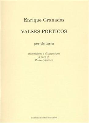 Enrique Granados: Valses Poeticos: (Arr. Paolo Pegoraro): Gitarre Solo