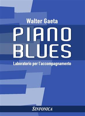 Walter Gaeta: Piano Blues: Klavier Solo