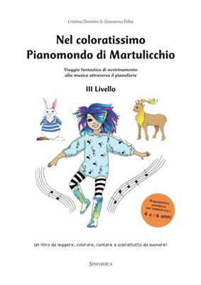 Cristina Donnini: Nel Coloratissimo Pianomondo di Martulicchio: Klavier Solo