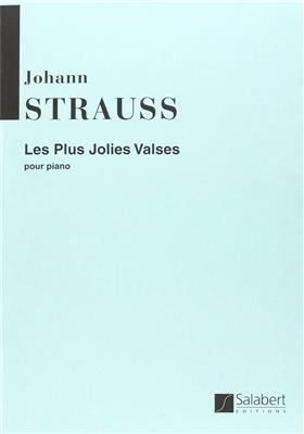 Strauss: Les Plus Jolies Valses Piano Original: Klavier Solo